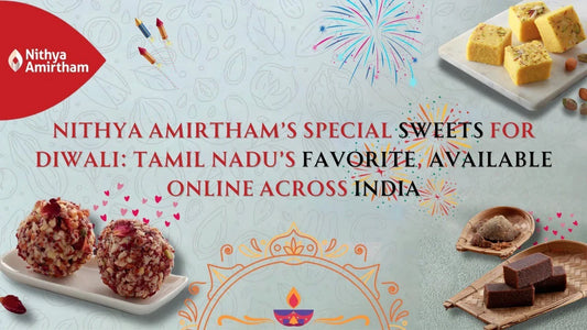 Traditional Diwali Sweets from Nithya Amirtham – Mysore Pak, Badusha, and Adhirasam available online in India